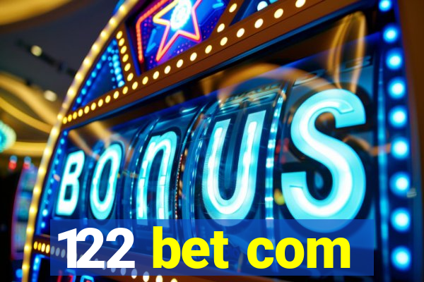 122 bet com